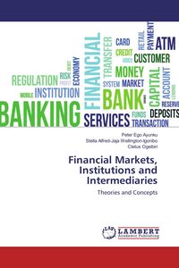 Produktbild: Financial Markets, Institutions and Intermediaries