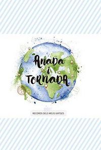 Produktbild: Anada i tornada : records dels meus viatges