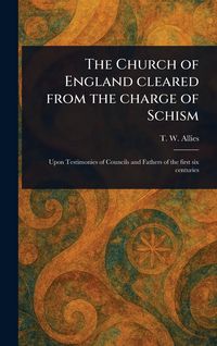 Produktbild: The Church of England Cleared From the Charge of Schism
