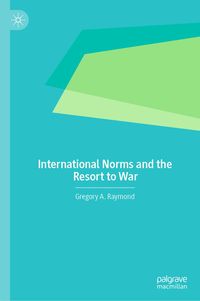 Produktbild: International Norms and the Resort to War
