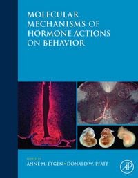 Produktbild: Molecular Mechanisms of Hormone Actions on Behavior