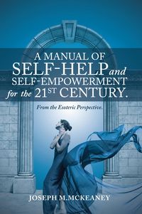 Produktbild: A Manual of Self-Help and Self-Empowerment for the 21St Century.