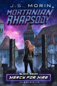 Produktbild: Mortanian Rhapsody: Mission 12 (Black Ocean: Mercy for Hire, #12)