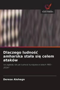 Produktbild: Dlaczego ludno&iquest;&iquest; amharska sta&iquest;a si&iquest; celem atak&oacute;w