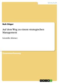 Produktbild: Auf dem Weg zu einem strategischen Management