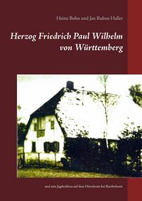 Produktbild: Herzog Friedrich Paul Wilhelm von W&uuml;rttemberg