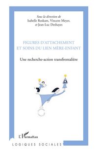 Produktbild: Figures d'attachement et soins du liens m&egrave;re-enfant