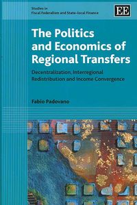 Produktbild: Padovano, F:  The Politics and Economics of Regional Transfe