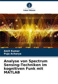 Produktbild: Analyse von Spectrum Sensing-Techniken im kognitiven Funk mit MATLAB