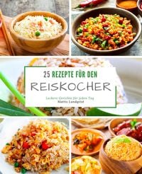 Produktbild: 25 Rezepte f&uuml;r den Reiskocher