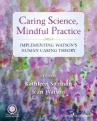 Produktbild: Sitzman, K: Caring Science, Mindful Practice