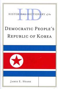 Produktbild: Hoare, J: Historical Dictionary of Democratic People's Repub