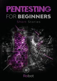 Produktbild: Pentesting for Beginners - Short Stories