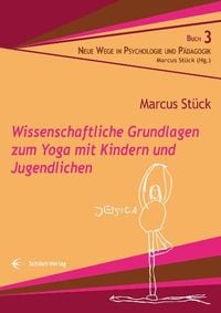 Produktbild: Wissenschaftliche Grundlagen zum Yoga mit Kindern und Jugendlichen