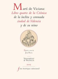 Produktbild: Mart&iacute; de Viciana: Libro quarto de la Cr&oacute;nica de la &iacute;nclita y coronada ciudad de Valencia y de su reino