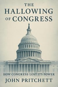 Produktbild: The Hallowing of Congress: How Congress Lost Its Power
