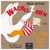 Produktbild: Wackelzahn und Zuckert&uuml;te
