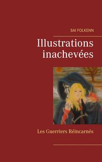 Produktbild: Illustrations Inachev&eacute;es