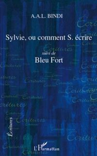 Produktbild: Sylvie, ou comment s. ecrire - suivi de bleu fort