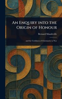 Produktbild: An Enquiry Into the Origin of Honour
