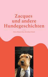 Produktbild: Zacques und andere Hundegeschichten
