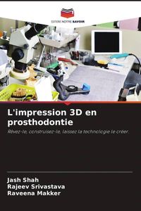 Produktbild: L'impression 3D en prosthodontie
