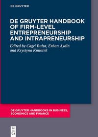 Produktbild: De Gruyter Handbook of Firm-Level Entrepreneurship and Intrapreneurship
