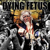 Bild vom Artikel Dying Fetus: Destroy The Opposition vom Autor Dying Fetus