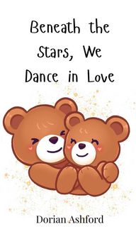 Produktbild: Beneath the Stars, We Dance in Love