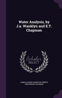 Produktbild: Water Analysis, by J.a. Wanklyn and E.T. Chapman