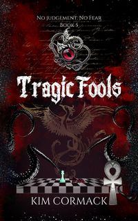 Produktbild: Tragic Fools (Children Of Ankh, #5)