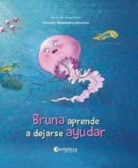 Produktbild: Bruna aprende a dejarse ayudar : la empat&iacute;a