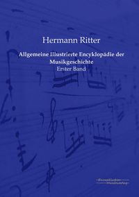 Produktbild: Allgemeine Illustrierte Encyklop&auml;die der Musikgeschichte