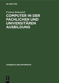 Produktbild: Computer in der fachlichen und universit&auml;ren Ausbildung