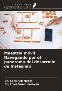 Produktbild: Maestr&iacute;a m&oacute;vil: Navegando por el panorama del desarrollo de Instasnap
