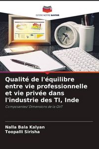 Produktbild: Qualit&eacute; de l'&eacute;quilibre entre vie professionnelle et vie priv&eacute;e dans l'industrie des TI, Inde