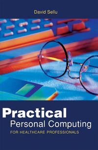 Produktbild: Practical Personal Computing for Healthcare Professionals