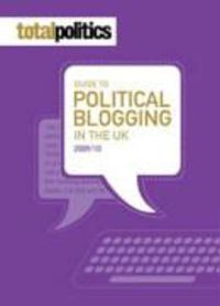 Produktbild: Total Politics Guide to Political Blogging in the UK 2009-20