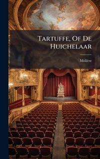 Produktbild: Tartuffe, Of De Huichelaar