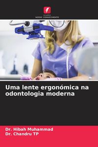 Produktbild: Uma lente ergon&oacute;mica na odontologia moderna