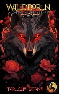Produktbild: Wildborn: A Dark Wolf Shifter Romance