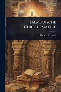 Produktbild: Talmudische Chrestomathie