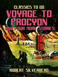 Bild vom Artikel Voyage to Procyon and four more stories vom Autor Robert Silverberg