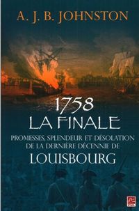 Produktbild: 1758 La finale : Promesses, splendeur et desolation...