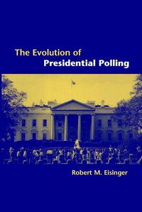 Produktbild: The Evolution of Presidential Polling