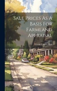 Produktbild: Sale Prices As A Basis For Farmland Appraisal