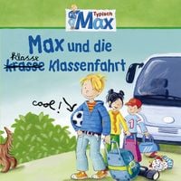 Produktbild: 04: Max und die klasse Klassenfahrt