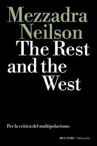 Produktbild: The rest and the west. Per la critica del multipolarismo