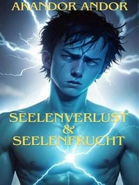 Produktbild: Seelenverlust & Seelenfrucht