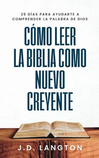 Produktbild: C&oacute;mo Leer la Biblia Como Nuevo Creyente